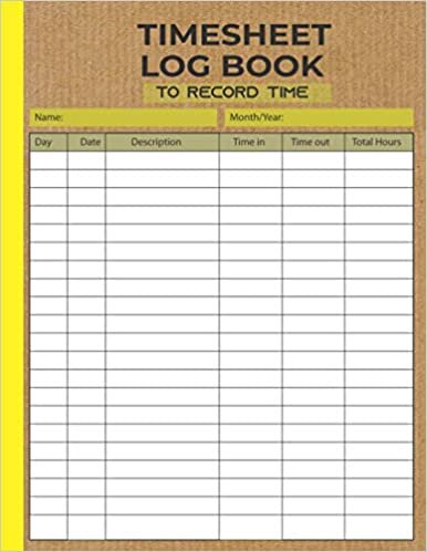 okumak Timesheet Log Book To Record Time: Large Simple Employee Time Log | Employee Time Log | In And Out Sheet | Simple Timesheet Book - 120 Timesheet Pages (8.5&quot; x 11&quot; Inches)