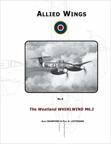 okumak The Westland Whirwind Mk.I: Volume 4 (ALLIED WINGS)