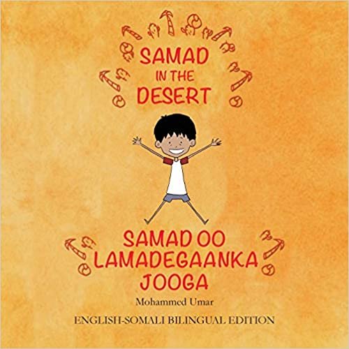 okumak Samad in the Desert. English-Somali Bilingual Edition