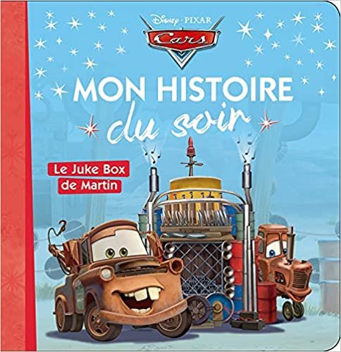 okumak CARS - Mon histoire du soir - Le Juke box de Martin - Disney Pixar