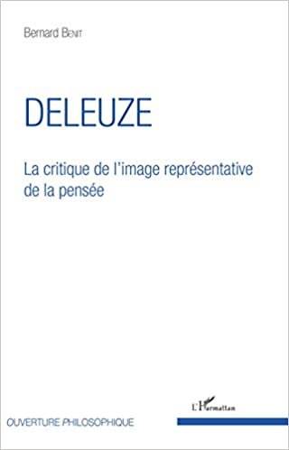 okumak Deleuze: La critique de l&#39;image représentative de la pensée (Ouverture Philosophique)