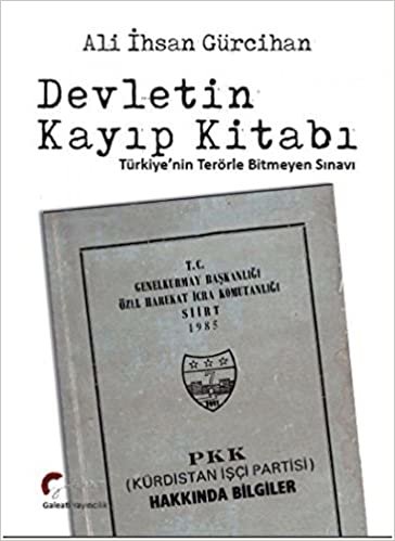 okumak Devletin Kayıp Kitabı: Türkiye&#39;nin Terörle Bitmeyen Sınavı