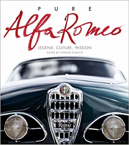 okumak Pure Alfa Romeo : Legend, Culture, Passion