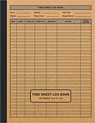 okumak Time Sheet Log Book: Work Hours Logbook Time Sheet Tracker - Time Sheet Book for Employees and Employers - Monitor Work Hours - Large Employee Time Log