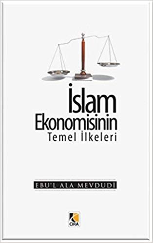 okumak İslam Ekonomisinin Temel İlkeleri