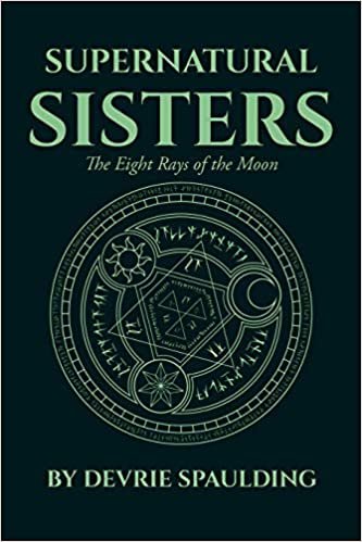 okumak Supernatural Sisters: The Eight Rays of the Moon