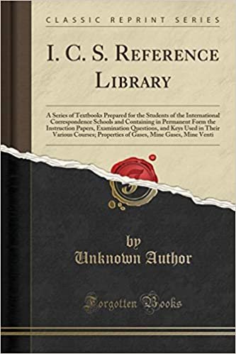 okumak I. C. S. Reference Library: A Series of Textbooks Prepared for the Students of the International Correspondence Schools and Containing in Permanent ... in Their Various Courses; Properties of G