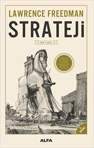 okumak Strateji (Ciltli): Bir Tarih Tarihteki En Önemli Startejik Kuramlara aydınlatıcı Bir Bakış