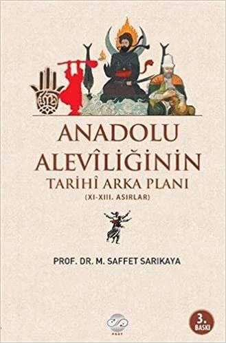 okumak Anadolu Aleviliğinin Tarihi Arka Planı: 11-13. Asırlar