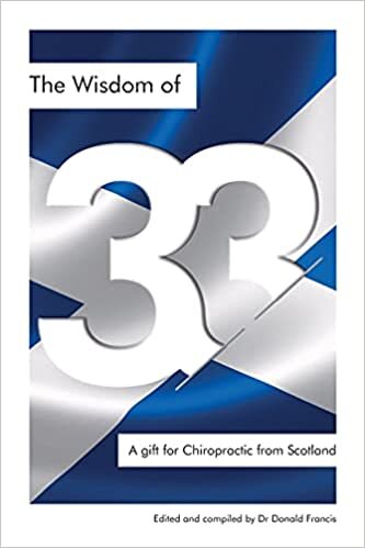 okumak The Wisdom of 33: A gift for Chiropractic from Scotland