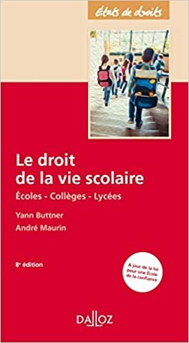 okumak Le droit de la vie scolaire - 8e ed.: Écoles - Collèges - Lycées (États de droits)