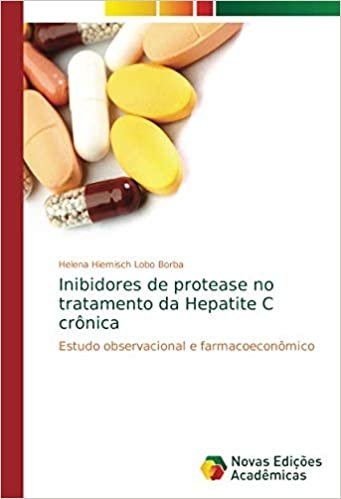 okumak Inibidores de protease no tratamento da Hepatite C crônica: Estudo observacional e farmacoeconômico