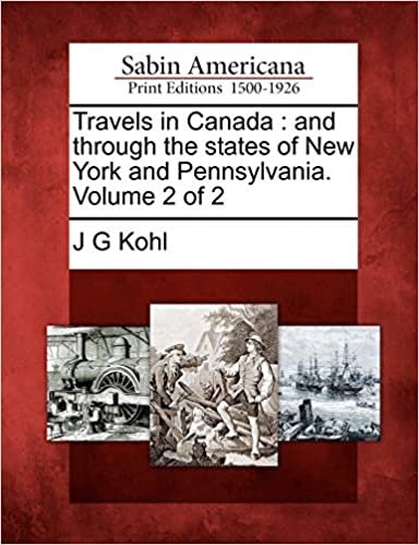 okumak Travels in Canada: and through the states of New York and Pennsylvania. Volume 2 of 2