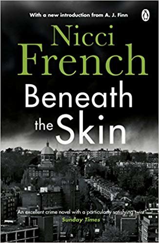 okumak Beneath the Skin : With a new introduction by A. J. Finn