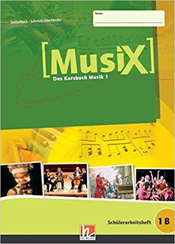 okumak MusiX 1. Schülerarbeitsheft 1 B: Das Kursbuch Musik 1. Klasse 6