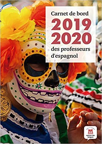okumak ESPAGNOL Carnet de bord des professeurs d&#39;espagnol 2019-2020 (ELE NIVEAU SCOLAIRE TVA 5,5%)