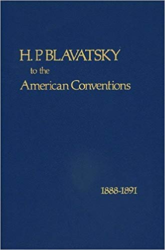 okumak H.P.Blavatsky to the American Conventions