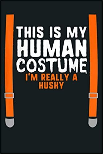 okumak This Is My Human Costume I M Really A Husky Halloween Kids: Notebook Planner - 6x9 inch Daily Planner Journal, To Do List Notebook, Daily Organizer, 114 Pages
