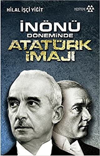 okumak İnönü Döneminde Atatürk İmajı