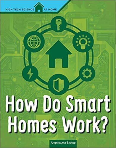 okumak How Do Smart Homes Work? (High-Tech Science at Home)