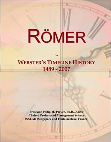 okumak R¿mer: Webster&#39;s Timeline History, 1489 - 2007