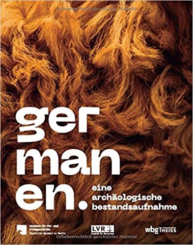 okumak Germanen: Eine archäologische Bestandsaufnahme. Reich bebilderter Katalog zur Ausstellung in Berlin