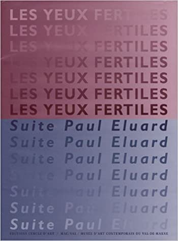 okumak LES YEUX FERTILES- SUITE PAUL ELUARD (Cercle d&#39;Art)