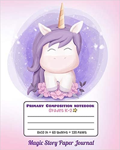 okumak Primary Composition Notebook Grades K-2 Magic Story Paper Journal: Picture drawing and Dash Mid Line hand writing paper - Light Unicorn Design (Unicorn Magic Story Journal, Band 15)