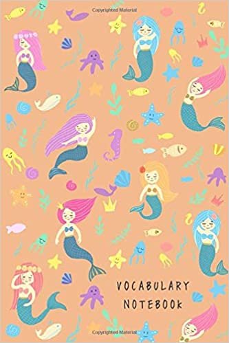 okumak Vocabulary Notebook: 4x6 Notebook 2 Columns Mini | A-Z Alphabetical Tabs Printed | Cute Mermaids and Sea Animals Design Orange