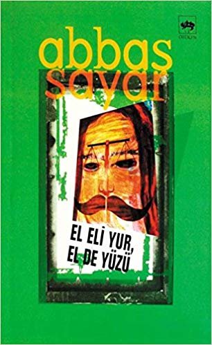 okumak El Eli Yur, El De Yüzü