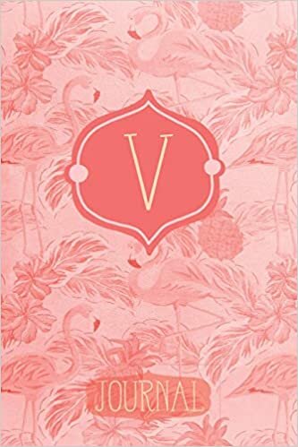 okumak V Journal: Pink Flamingo Letter V Monogram Journal | Decorated Interior