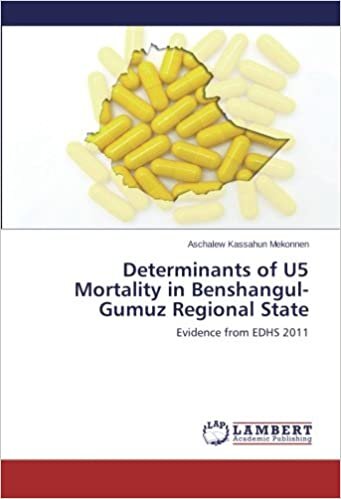 okumak Determinants of U5 Mortality in Benshangul-Gumuz Regional State: Evidence from EDHS 2011