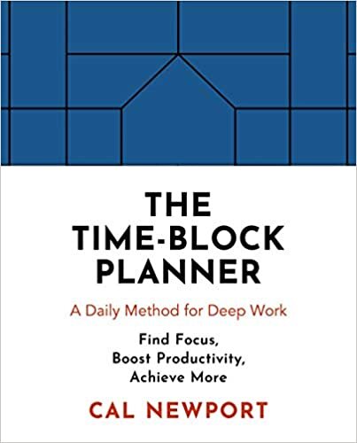okumak The Time-Block Planner: A Daily Method for Deep Work
