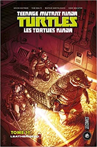 okumak Les Tortues Ninja - TMNT, T11 : Leatherhead (Les Tortues Ninja - TMNT (11))