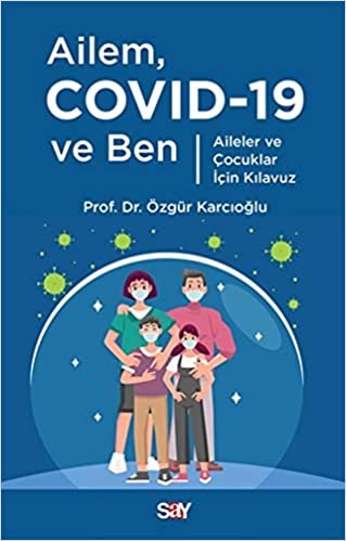 okumak Ailem Covid-19 ve Ben: Aileler ve Çocuklar için Kılavuz