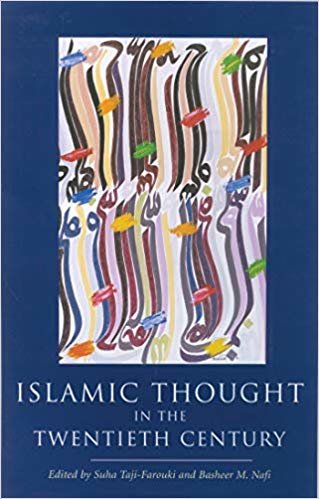 okumak Islamic Thought in the Twentieth Century (Institute of Ismaili Studies)