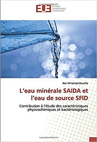 okumak L’eau minérale SAIDA et l’eau de source SFID: Contribution à l’étude des caractéristiques physicochimiques et bactériologiques
