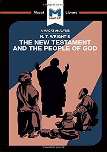 okumak N.T. Wright&#39;s The New Testament and the People of God