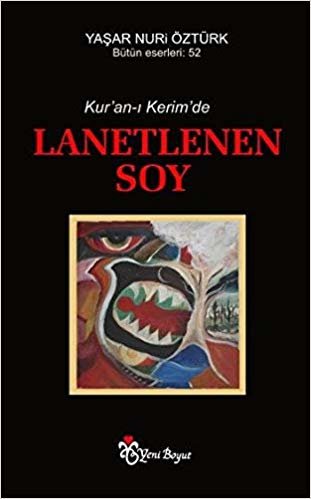 okumak Lanetlenen Soy: Kur&#39;an-ı Kerim&#39;de