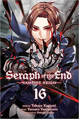 okumak Seraph of the End, Vol. 16: Vampire Reign
