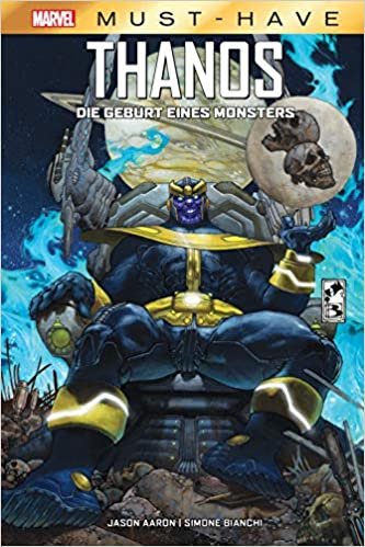 okumak Marvel Must-Have: Thanos - Die Geburt eines Monsters