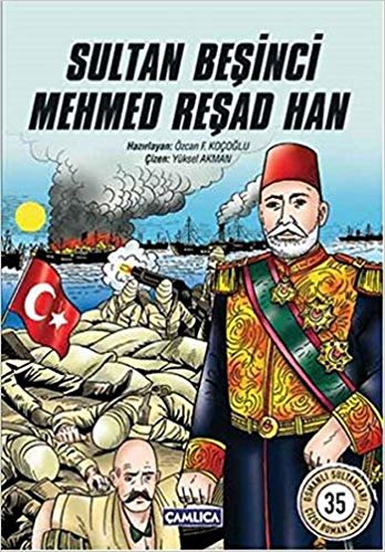 okumak Sultan Beşinci Mehmed Reşad Han