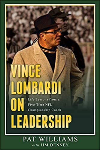 okumak Vince Lombardi on Leadership: Life Lessons from a Five-Time NFL Championship Coach