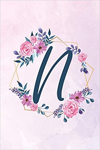 okumak N: Initial N Monogram Notebook - Floral Journal for Women, Girls - Flower Lovers