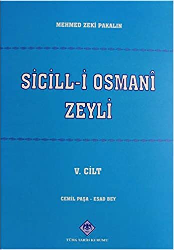 okumak Sicill-i Osmani Zeyli Cilt: 5