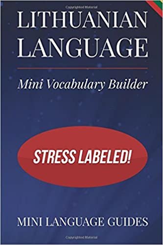 okumak Lithuanian Language Mini Vocabulary Builder: Stress Labeled!