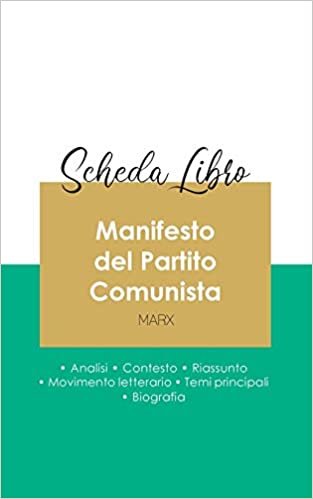 okumak Scheda libro Manifesto del Partito Comunista di Karl Marx (analisi letteraria di riferimento e riassunto completo) (PAIDEIA EDUCAZIONE)