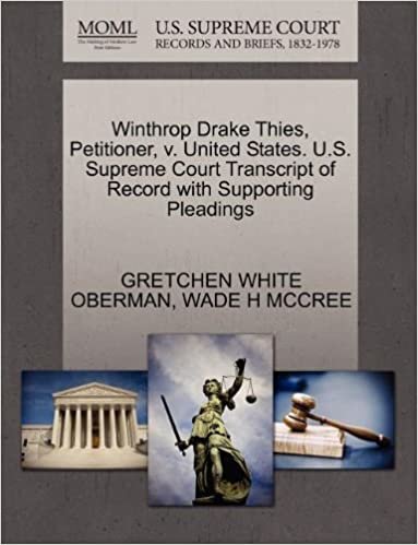 okumak Winthrop Drake Thies, Petitioner, v. United States. U.S. Supreme Court Transcript of Record with Supporting Pleadings
