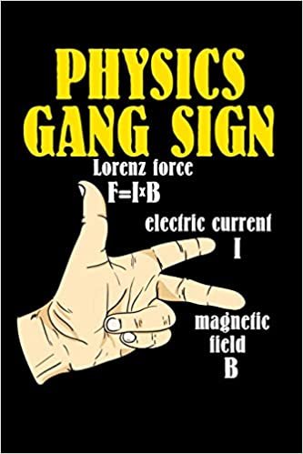 okumak Physics Gang Sign Lorentz Force F=IxB Electric Current I Magnetic Field B: 120 Pages I 6x9 I Weekly Planner I Funny Teacher, School &amp; College Gifts