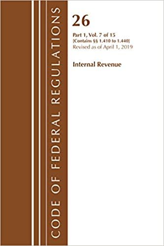 Code of Federal Regulations, Title 26 Internal Revenue 1.410-1.440, Revised as of April 1, 2019